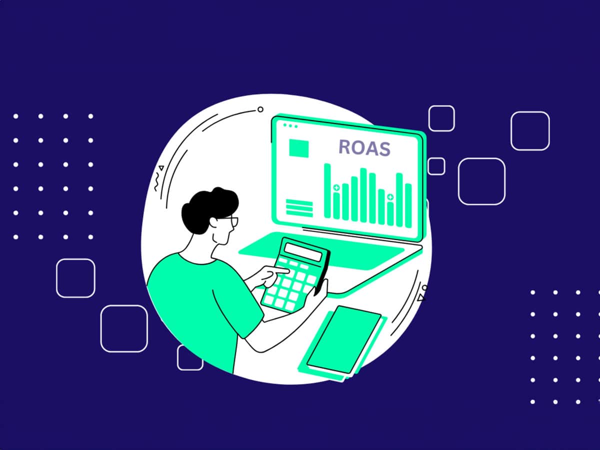 Calculate ROAS as Part of A Smarter Approach to Marketing Decisions